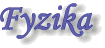 Fyzika